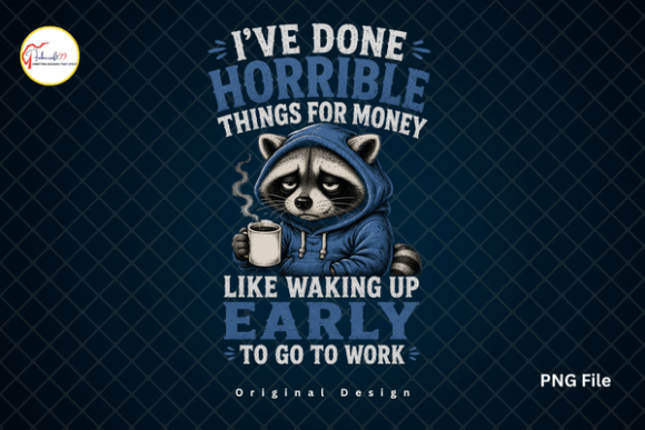 Download Funny Raccoon Work Humor Tshirt PNG - Png Collection