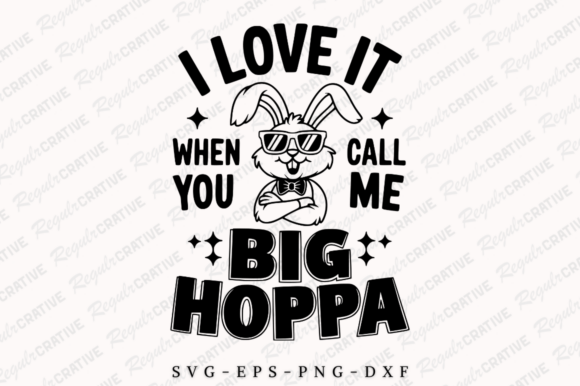 Download I Love It when You Call Me Big Hoppa PNG - Png Collection