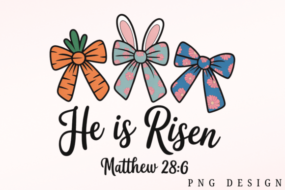 Download Easter Bow He is Risen PNG Design - Png Collection