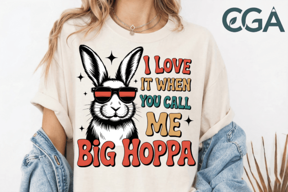 Download I Love It when You Call Me Big Hoppa PNG - Png Collection
